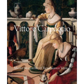 Vittore Carpaccio: Master Storyteller of Renaissance Venice