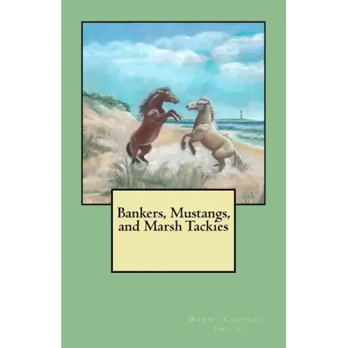 Bankers, Mustangs, and Marsh Tackies