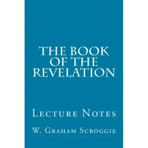 The Book of the Revelation: Lecture Notes