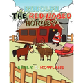 Rudolph the Red Nosed Horse