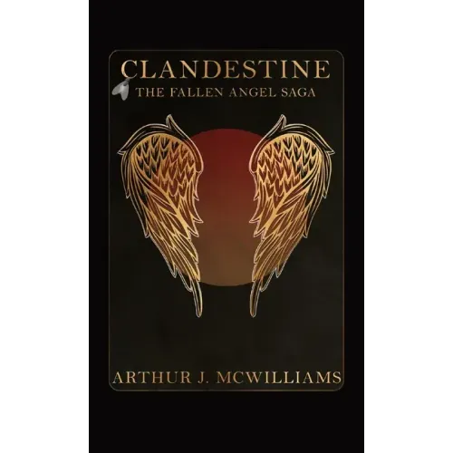 Clandestine: The Fallen Angel Saga