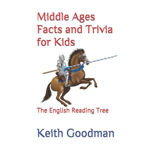 Middle Ages Facts and Trivia for Kids: The English Reading Tree