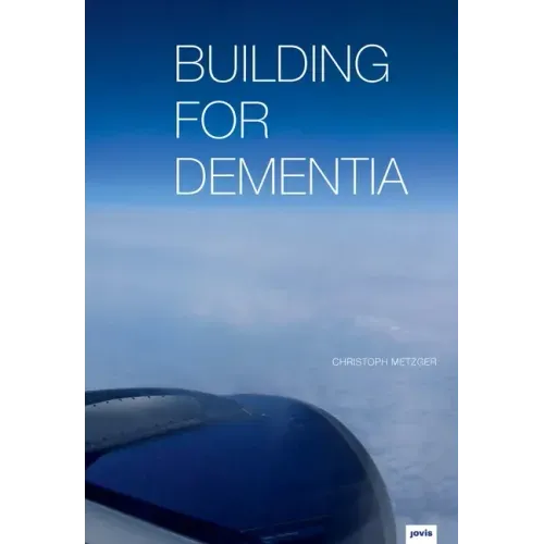 Building for Dementia