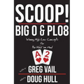 Scoop!: Big O and PLO8: Winning High Low Concepts for the Hold'em Mind