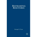 Reframing Rhetoric: A Liberal Politics Without Dogma