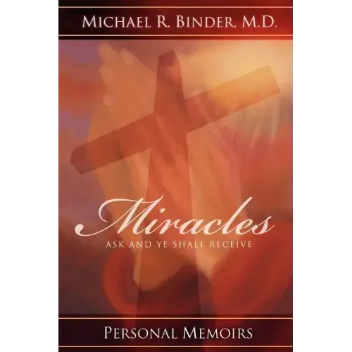 Miracles: Ask and Ye Shall Receive