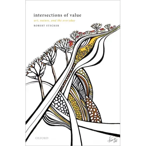 Intersections of Value: Art, Nature, and the Everyday