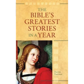 The Bible's Greatest Stories In A Year