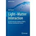 Light-Matter Interaction: A Crash Course for Students of Optics, Photonics and Materials Science