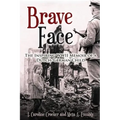 Brave Face: The Inspiring WWII Memoir of a Dutch/German Child