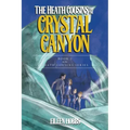 The Heath Cousins and the Crystal Canyon: Book 3 in the Heath Cousins Series