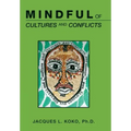Mindful of Cultures and Conflicts