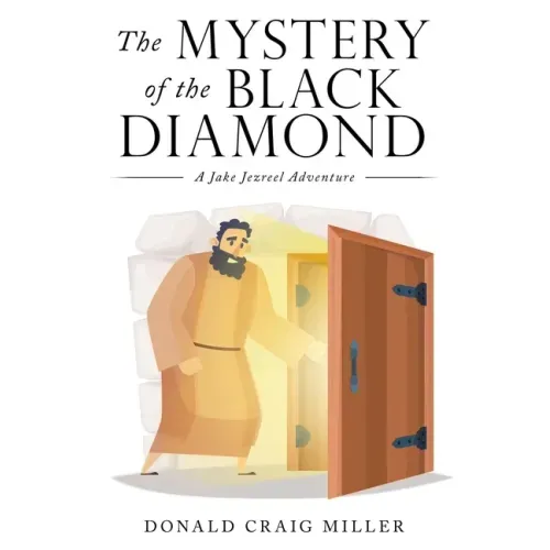 The Mystery of the Black Diamond: A Jake Jezreel Adventure