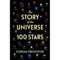 The Story of the Universe in 100 Stars