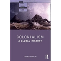 Colonialism: A Global History