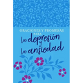 Oraciones Y Promesas Para La Depresión Y La Ansiedad