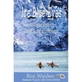 Ice Blue Eyes: An Alaska Story of Greed, Love and Revenge