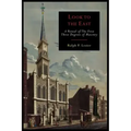 Look to the East: A Revised Ritual of the First Three Degrees of Masonry