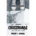 Crossroads: The Long Way Home