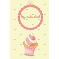 My Order Book: Diary for All My Orders: Cupcakes, Cakes, Cake Pops & Cookies