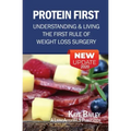 Protein First: Understanding and Living the First Rule of Weight Loss Surgery