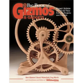 Big Book of Gizmos & Gadgets: Expert Advice and 15 All-Time Favorite Projects and Patterns