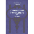 A Dweller on Two Planets: Or, the Dividing of the Way