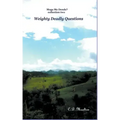 Weighty Deadly Questions