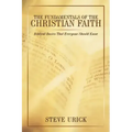 The Fundamentals of the Christian Faith: Biblical Basics That Everyone Should Know