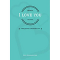 Myself, I Love You Because...