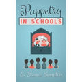 Puppetry in Schools