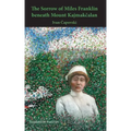 The Sorrow of Miles Franklin beneath Mount Kajmakcalan