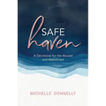 Safe Haven: A Devotional for the Abused & Abandoned