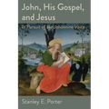 John, His Gospel, and Jesus: In Pursuit of the Johannine Voice
