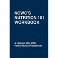 Ncwc's Nutrition 101 Workbook