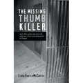 The Missing Thumb Killer: And Other Quirky Tales from the Early Days of Law and Enforcement in Oregon