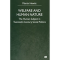 Welfare and Human Nature: The Human Subject in Twentieth-Century Social Politics