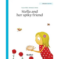 Stella and her Spiky Friend