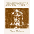 Judgment Day for the Shroud of Turin