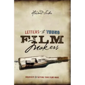 Letters to Young Filmmakers: Creativity & Getting Your Films Made