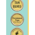 Uncommon Type: Some Stories