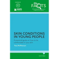 Skin Conditions in Young People: A Practical Guide on How to Be Comfortable in Your Skin