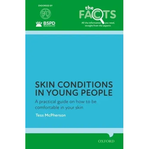 Skin Conditions in Young People: A Practical Guide on How to Be Comfortable in Your Skin