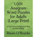 1,001 Anagram Word Puzzles for Adults (Large Print): A Fun and Challenging Way to Stay Sharp