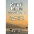 Mental Habits for Believers