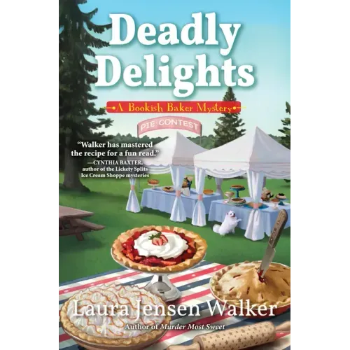 Deadly Delights: A Bookish Baker Mystery