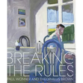 Breaking the Rules: Paul Wonner and Theophilus Brown