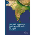Catch-All Parties and Party-Voter Nexus in Sri Lanka