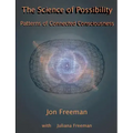 The Science of Possibility: Patterns of Connected Consciousness