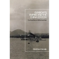 Gunboats, Empire and the China Station: The Royal Navy in 1920s East Asia